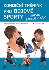 E-kniha Kondiční trénink pro bojové sporty - Radim Pavelka, André Reinders