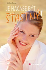 E-kniha Je načase být šťastný! - Kateřina Kantová