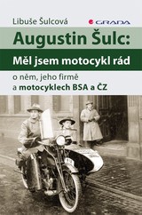 E-kniha Augustin Šulc: Měl jsem motocykl rád - Libuše Šulcová
