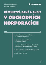 E-kniha Účetnictví, daně a audit v obchodních korporacích - Michal Šindelář, Libuše Müllerová