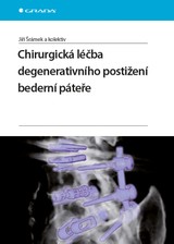 E-kniha Chirurgická léčba degenerativního postižení bederní páteře - Jiří Šrámek