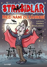 E-kniha Strašidlář - Mezi námi ze záhrobí - Zdeňka Študlarová, Hynek Klimek