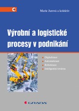 E-kniha Výrobní a logistické procesy v podnikání - Marie Jurová