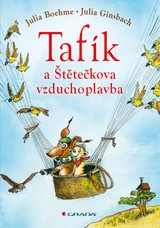 E-kniha Tafík a Štětečkova vzduchoplavba - Julia Boehme