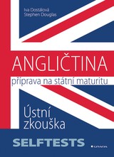 E-kniha ANGLIČTINA - Příprava na státní maturitu - Stephen Douglas, Iva Dostálová