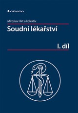 E-kniha Soudní lékařství I. díl - Miroslav Hirt