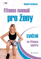 E-kniha Fitness manuál pro ženy - Daniela Stackeová