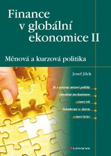 E-kniha Finance v globální ekonomice II: Měnová a kurzová politika - Josef Jílek