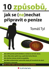 E-kniha 10 způsobů, jak se (ne)nechat připravit o peníze - Tomáš Tyl