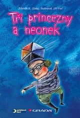 E-kniha Tři princezny a neonek - Zdeněk K. Slabý, Jiří Fixl
