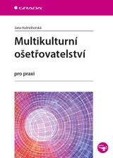 E-kniha Multikulturní ošetřovatelství - Jana Kutnohorská