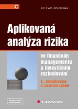 E-kniha Aplikovaná analýza rizika ve finančním managementu a investičním rozhodování - Jiří Fotr, Jiří Hnilica