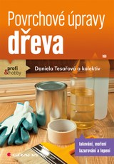 E-kniha Povrchové úpravy dřeva - Daniela Tesařová