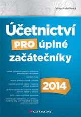 E-kniha Účetnictví pro úplné začátečníky 2014 - Věra Rubáková