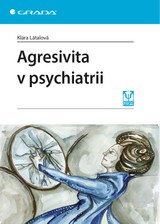 E-kniha Agresivita v psychiatrii - Klára Látalová