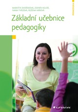 E-kniha Základní učebnice pedagogiky - Zdeněk Kolář, Ivana Tvrzová, Markéta Dvořáková