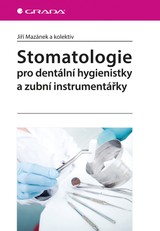 E-kniha Stomatologie pro dentální hygienistky a zubní instrumentářky - Jiří Mazánek
