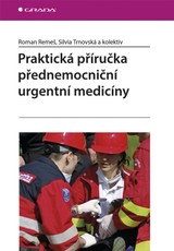 E-kniha Praktická příručka přednemocniční urgentní medicíny - Silvia Trnovská, Roman Remeš