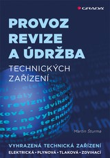 E-kniha Provoz, revize a údržba technických zařízení - Martin Šturma