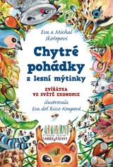 E-kniha Chytré pohádky z lesní mýtinky - Michal Skořepa, Eva del Risco Koupová, Eva Skořepová