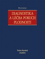 E-kniha Diagnostika a léčba poruch plodnosti - Tonko Mardešić