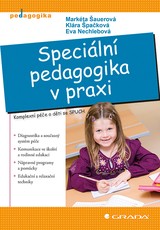 E-kniha Speciální pedagogika v praxi - Eva Nechlebová, Klára Špačková, Markéta Šauerová