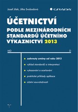 E-kniha Účetnictví podle mezinárodních standardů účetního výkaznictví 2013 - Josef Jílek, Jitka Svobodová