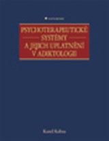 E-kniha Psychoterapeutické systémy a jejich uplatnění v adiktologii - Kamil Kalina