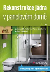 E-kniha Rekonstrukce jádra v panelovém domě - Zdeňka Lhotáková, Klára Trnková, Pavla Čechová