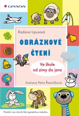 E-kniha Obrázkové čtení - Ve škole od zimy do jara - Radana Lipusová, Petra Řezníčková
