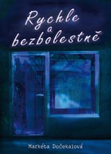 E-kniha Rychle a bezbolestně - Markéta Dočekalová