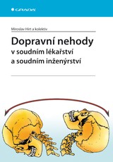 E-kniha Dopravní nehody v soudním lékařství a soudním inženýrství - Miroslav Hirt