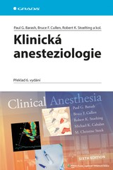 E-kniha Klinická anesteziologie - Robert K. Stoelting, Paul G. Barash, Bruce F. Cullen