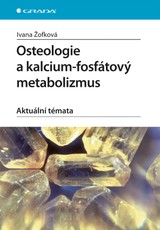 E-kniha Osteologie a kalcium-fosfátový metabolizmus - Ivana Žofková