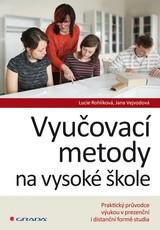 E-kniha Vyučovací metody na vysoké škole - Jana Vejvodová, Lucie Rohlíková