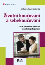 E-kniha Životní koučování a sebekoučování - Jiří Suchý, Pavel Náhlovský