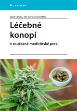 E-kniha Léčebné konopí v současné medicínské praxi - Leoš Landa, Jan Juřica
