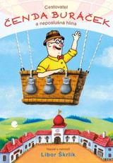 E-kniha Cestovatel Čenda Buráček a neposlušná hlína - Libor Škrlík