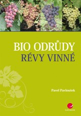 E-kniha Bio odrůdy révy vinné - Pavel Pavloušek