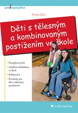 E-kniha Děti s tělesným a kombinovaným postižením ve škole - Pavel Zikl