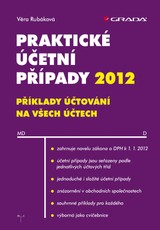 E-kniha Praktické účetní případy 2012 - Věra Rubáková