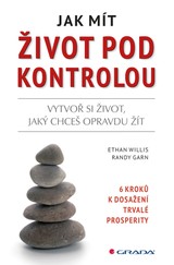 E-kniha Jak mít život pod kontrolou - Ethan Willis, Randy Garn