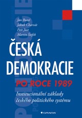E-kniha Česká demokracie po roce 1989 - Jakub Charvát, Jan Bureš, Petr Just