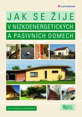 E-kniha Jak se žije v nízkoenergetických a pasivních domech - Aleš Brotánek, Klára Brotánková