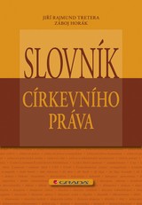 E-kniha Slovník církevního práva - Jiří Rajmund Tretera, Záboj Horák