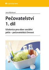 E-kniha Pečovatelství 1. díl - Jana Mlýnková