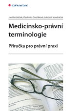 E-kniha Medicínsko-právní terminologie - Lubomír Vondráček, Jan Vondráček, Vladimíra Dvořáková