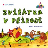 E-kniha Zvířátka v přírodě - Adéla Moravcová