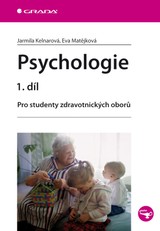 E-kniha Psychologie 1. díl - Jarmila Kelnarová, Eva Matějková