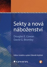 E-kniha Sekty a nová náboženství - Douglas E. Cowan, David G. Bromley